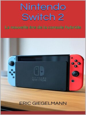 cover image of Nintendo Switch 2 – La nouvelle ère de la console hybride